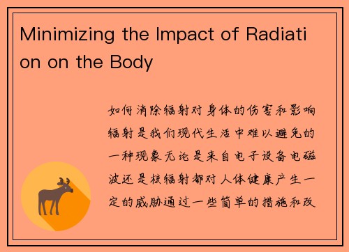 Minimizing the Impact of Radiation on the Body